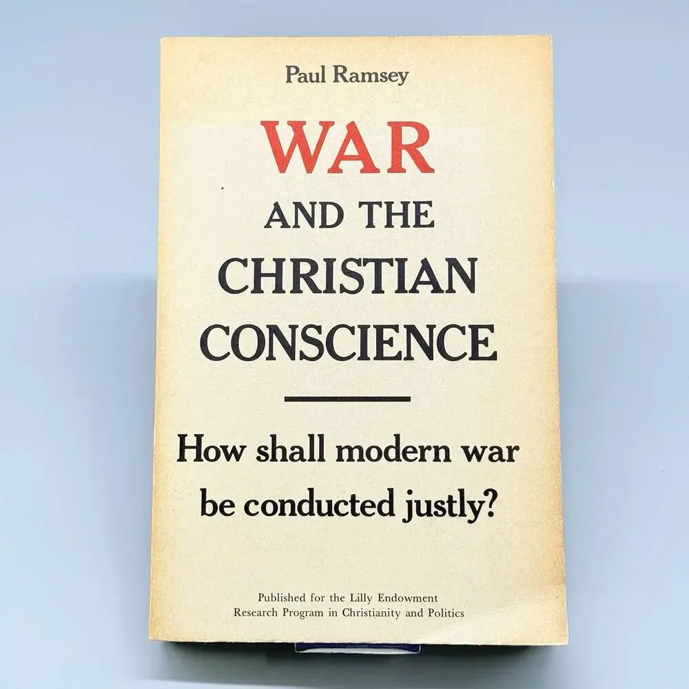 War and the Christian Conscience How Shall Modern War Be Conducted Paperback